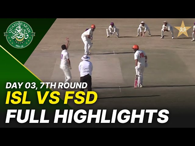 Full Highlights | Islamabad Region vs Faisalabad Region | Day 3 | QeAT 2025-26 | PCB | M2P1S