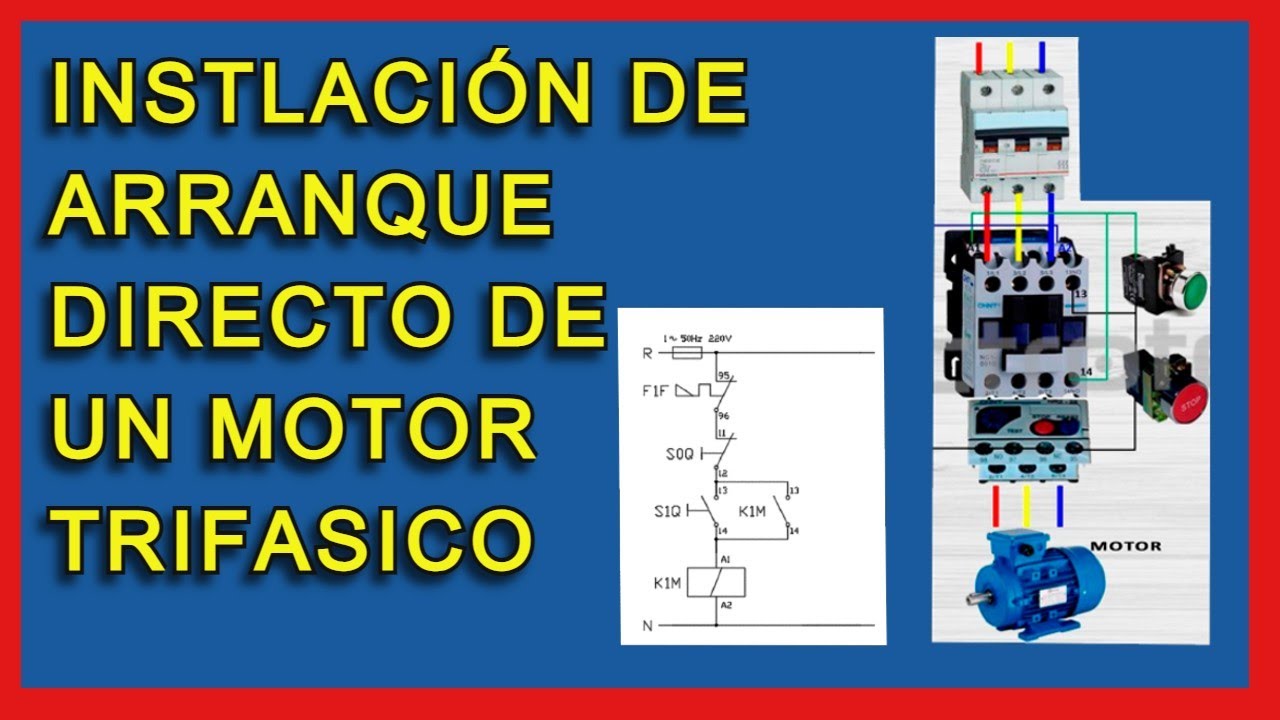 Instalación de Arranque directo de un Motor Trifásico Paso a Paso