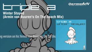 Triple A - Winter Stayed (Armin van Buuren&#39;s On the Beach Mix)