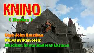 Download lagu KNINO ( Lagu Kudus, Bahasa Dawan ). Cipt: John Amsikan. Musik : Rinto Nine. mp3 Download lagu KNINO ( Lagu Kudus, Bahasa Dawan ). Cipt: John Amsikan. Musik : Rinto Nine. mp3