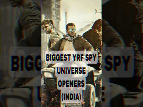 biggest YRF SPY UNIVERSE OPENERS India #tiger3 #war #pathaan #spyuniverse #shorts #youtubeshorts