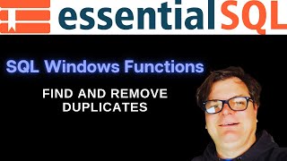 Find and Remove Duplicate Rows in SQL using Windows Functions | EssentialSQL