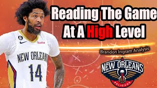Brandon Ingram Is A Certified Bucket & The NBA’s Most Improved Playmaker