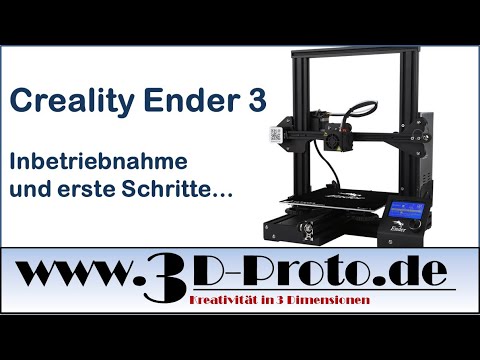 Creality Ender-3 Inbetriebnahme und erste Schritte, www.3D-proto.de