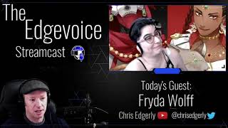 THE EDGEVOICE STREAMCAST: A Chat with Fryda Wolff (Voice of Loba) video