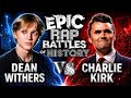 Charlie Kirk Vs Dean Withers Rap Battle