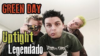 Green Day - Uptight | Legendado PT-BR (HD)
