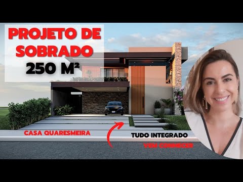 PROJETO DE SOBRADO 250M² - Toda a área social é integrada com a área de lazer. CASA QUARESMEIRA