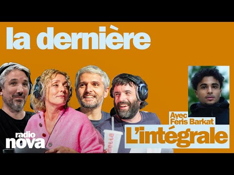 "La dernière" -  L'intégrale du 14 décembre avec Féris Barkat