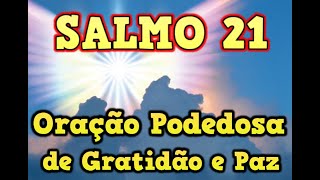 Salmo 21 Orao Poderosa de Gratido e Paz