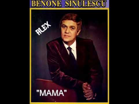 BENONE SINULESCU -  MAMA