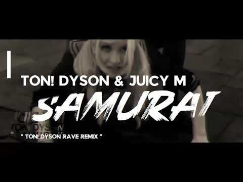 TON! DYSON & JUICY M - SAMURAI (TON! DYSON RAVE REMIX) // BEATPORT 04.JUNE.2021