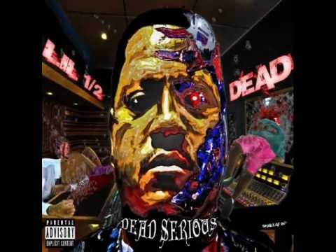 Lil 1/2 Dead - Half Feat. Kokane