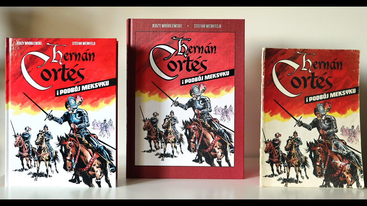 Spotkania po latach odc. 3 Hernan Cortes i podbój Meksyku (wyd. Ongrys).