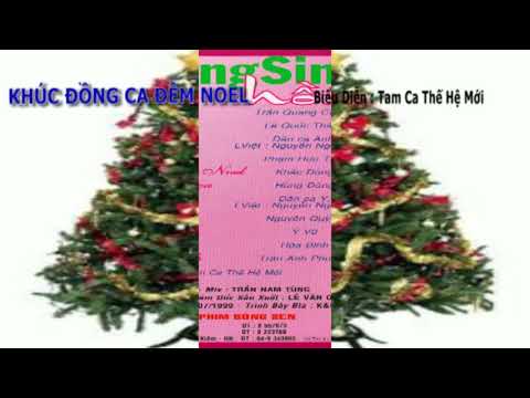 Khúc đồng ca đêm Noel - Tam Ca Thế Hệ Mới