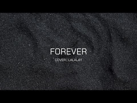 COVER | LALALAY - FOREVER // James Anthony x Hannah 4EVE - ft. Mr.D
