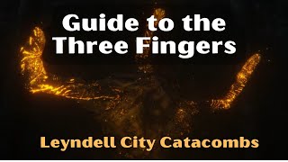 Guide Through the Leyndell City Catacombs To Get To The "Three Fingers" - Elden Ring Guide