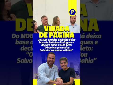 VIRADA DE PÁGINA! Prefeito de Ibititá deixa base de Jerônimo Rodrigues e declara apoio a ACM Neto.