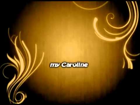 Video thumbnail for Caroline
