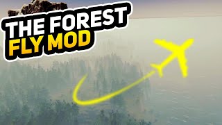 Fly Mod | The Forest