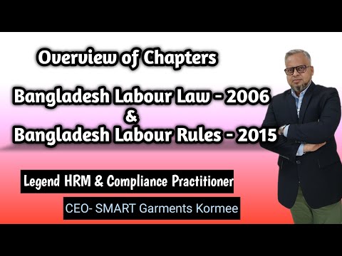 Overview of Bangladesh Labor law-2006 and Labor Rules-2015