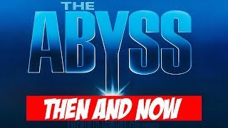 THE ABYSS (1989) ★THEN AND NOW★