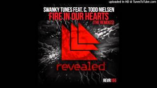Swanky Tunes feat. C.Todd Nielsen - Fire In Our Hearts (Arston Remix)[FREE DOWNLOAD]