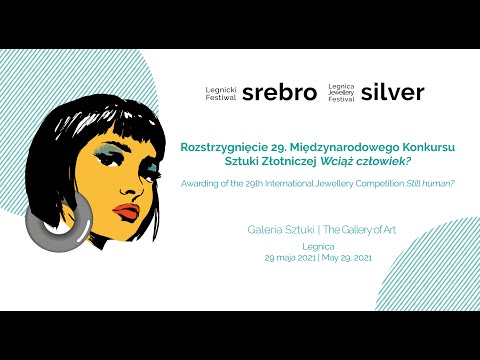 Awarding Ceremony || Legnica Jewellery Festival SILVER 2021