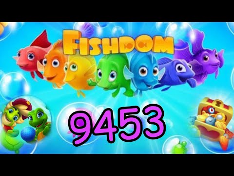 Fishdom 2022, no boosters 9453 level - прохождение без бустеров, 9453 уровень.