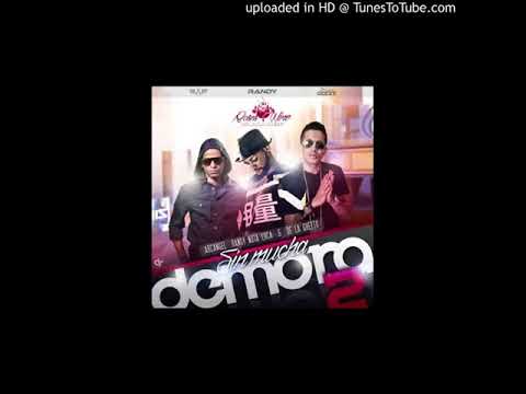 Arcangel Ft. Randy y De La Guetto - Sin Mucha Demora 2 (Delux Remix) (Prod. DJ CHINO MIXXX) (WWW.ELG