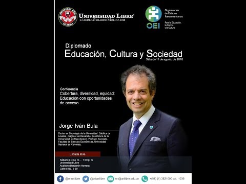 Cátedra Gerardo Molina 2018  “Educación, cultura y sociedad” - Sesión 11