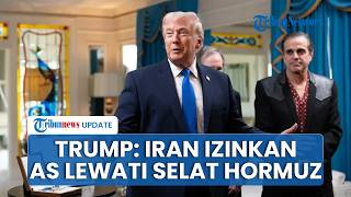 Trump Bongkar Hadiah Bernilai Besar dari Iran: Mereka Izinkan Kapal Tanker AS Melintasi Selat Hormuz