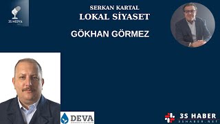 DEVA PARTİSİ / MANİSA İL BAŞKANI / GÖKHAN GÖRMEZ
