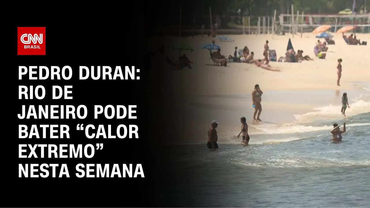 Pedro Duran: Rio de Janeiro pode bater “calor extremo” nesta semana | CNN NOVO DIA