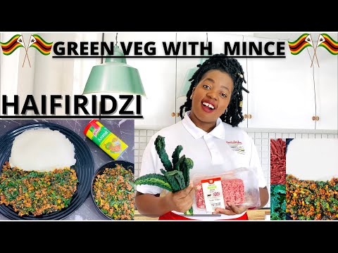 GREEN VEG WITH MINCE (HAIFIRIDZI)