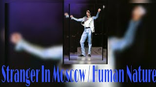 Stranger In Moscow / Human Nature | History world tour 3rd leg live in MSG 1998 | michael jackson