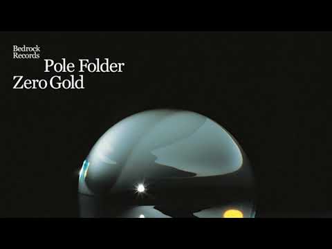 Pole Folder - Zero Gold (Official Full Album Audio)