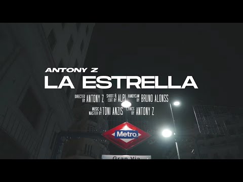 Antony Z - La Estrella (Video)