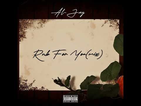 Al-Jay - RNB For You(Mix)