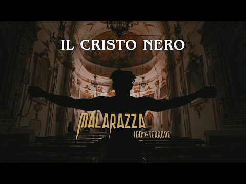 Malarazza 100% Terrone - Il Cristo Nero (Official Video)