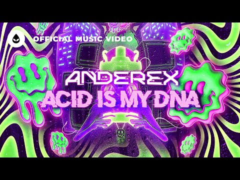 Anderex - ACID is my DNA (Official Video)