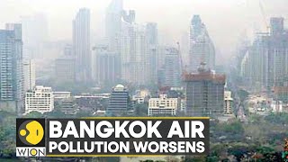WION Climate Tracker: Bangkok residents advised to stay indoor as air quality dips | English News