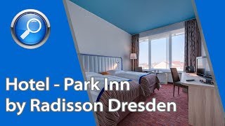 Park Inn by Radisson Dresden - Doppelzimmer Superior