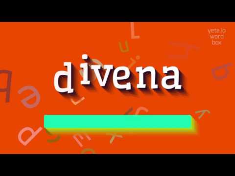 How to say "divena"! (High Quality Voices)