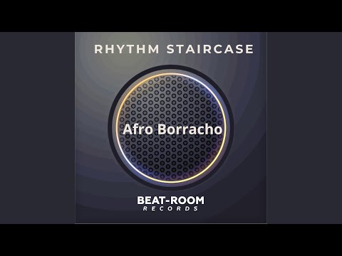 Afro Borracho (Original Mix)