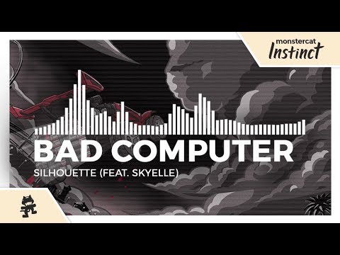 Bad Computer - Silhouette (feat. Skyelle) [Monstercat Release] Video