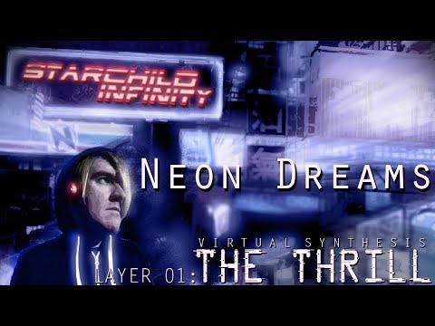 04 - Neon Dreams (Starchild Infinity)
