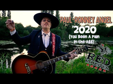 '2020 (You Been A Pain In The A$$)' PAUL-RONNEY ANGEL (Red Rooster festival) BOPFLIX sessions
