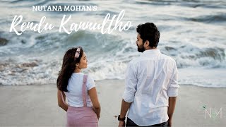 Rendu Kannultho  Nutana Mohan ft Sudheer Vemuri  S