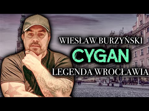 CYGAN ~ GREK • LELEK • WROCŁAW • WIESIEK BURZYŃSKI • LEGENDY WROCŁAWSKIEJ MAFII